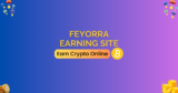 Feyorra Earning Site Review